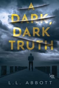 Cover of A Dark, Dark Truth